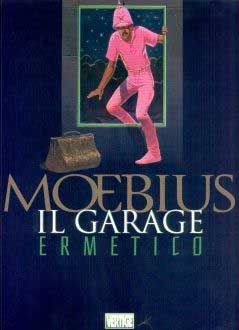 Il Garage Ermetico (c) Moebius / Jean Giraud